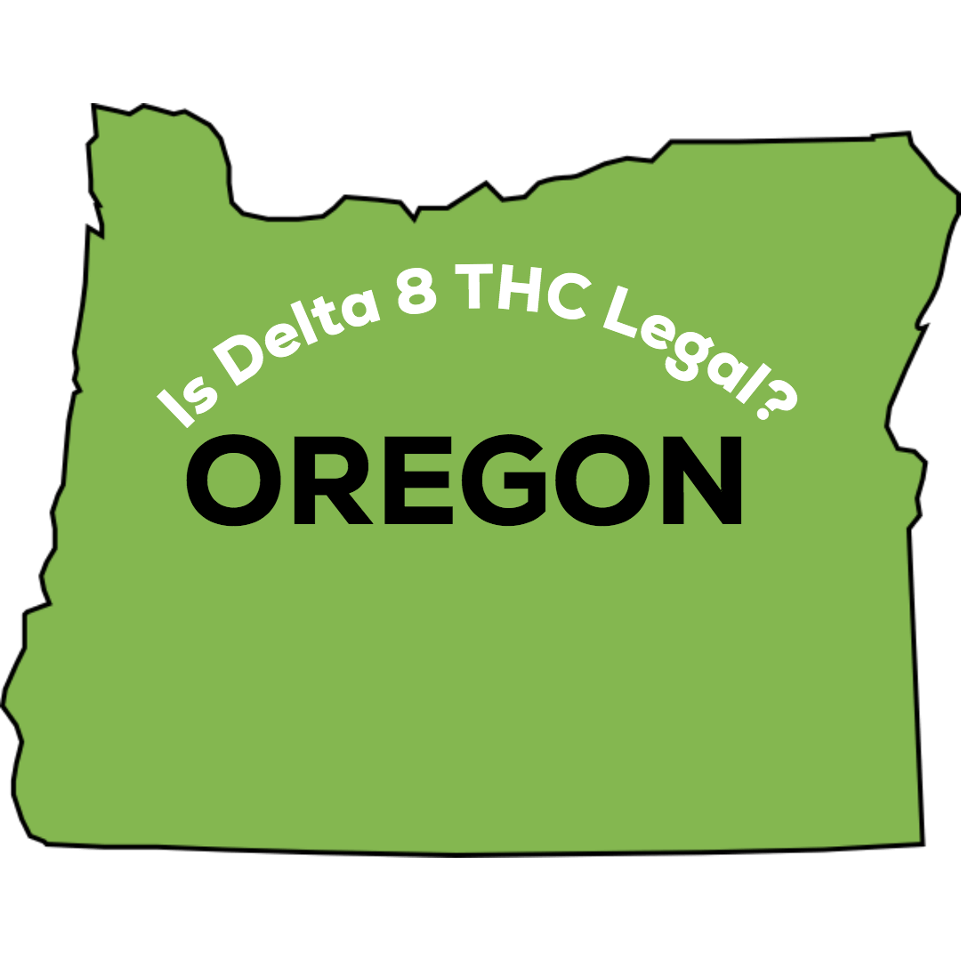 is delta 8 THC legal in Oregon