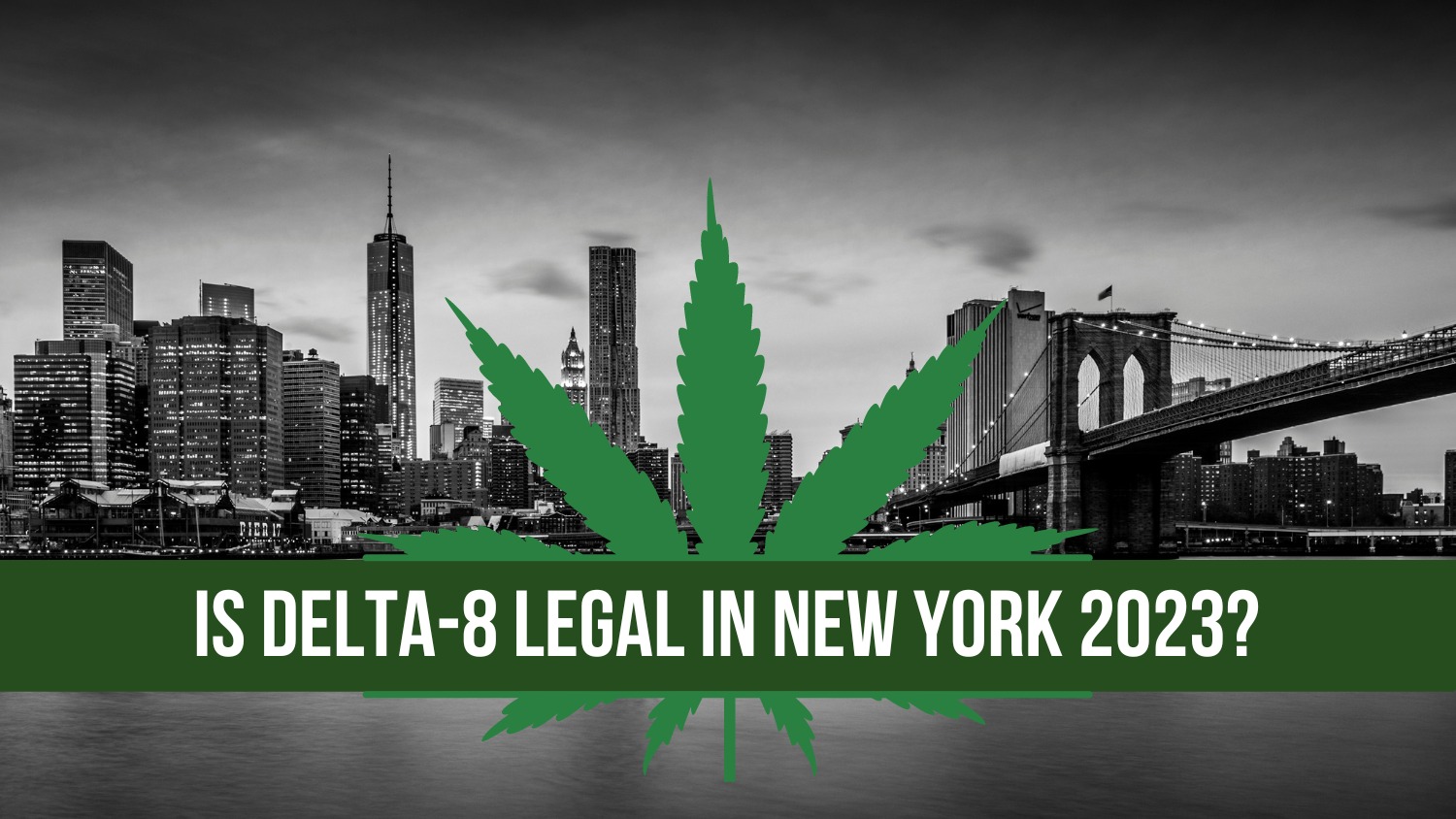 is delta-8 legal in new york 2023 on 50 shades of green